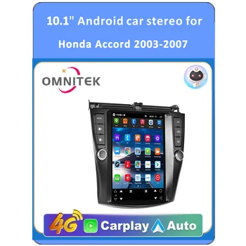 OMNITEK за Honda Accord 2003-2007 радиото в автомобила, 10.1-инчов сензорен екран и Android, кола стереосистемное главното устройство, Bluetooth, WiFi